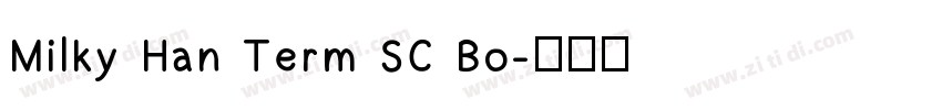 Milky Han Term SC Bo字体转换